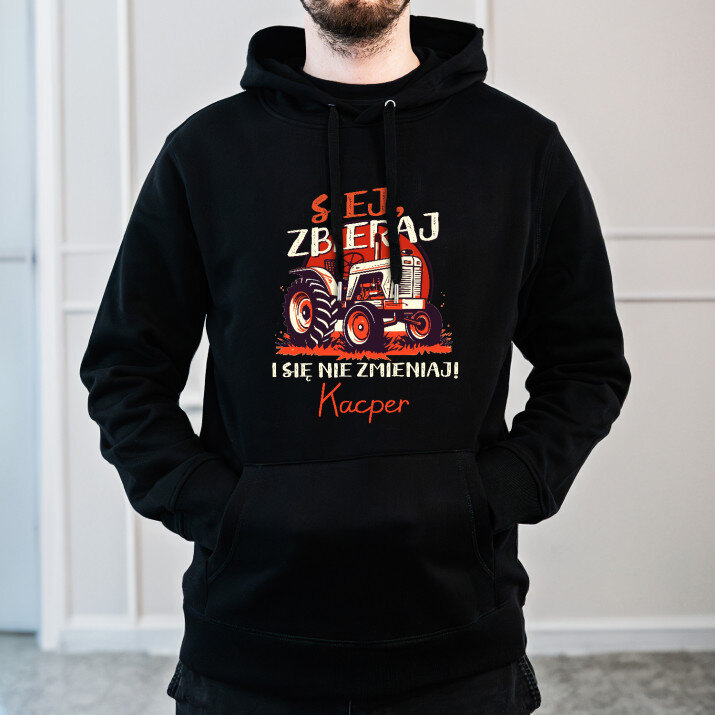 Siej, zbieraj i się nie zmieniaj - Bluza męska czarna z kapturem