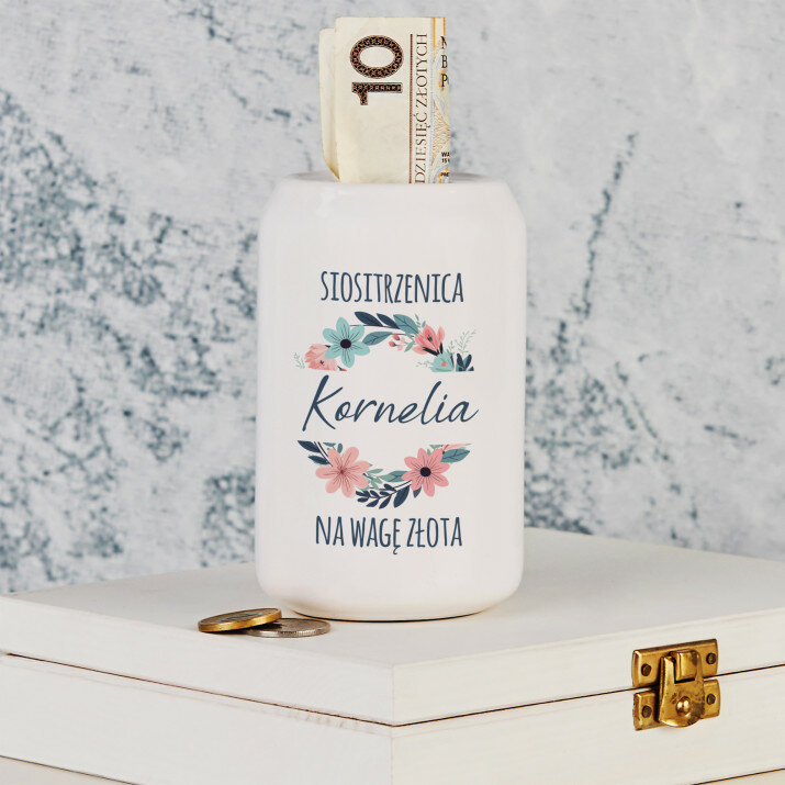Siostrzenica na wagę złota - Skarbonka Personalizowana