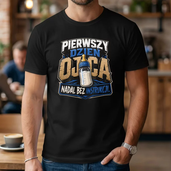 Koszulka Męska Na Dzień Taty Prezent Dla Taty Mężczyzny: Pierwszy Dzień Ojca