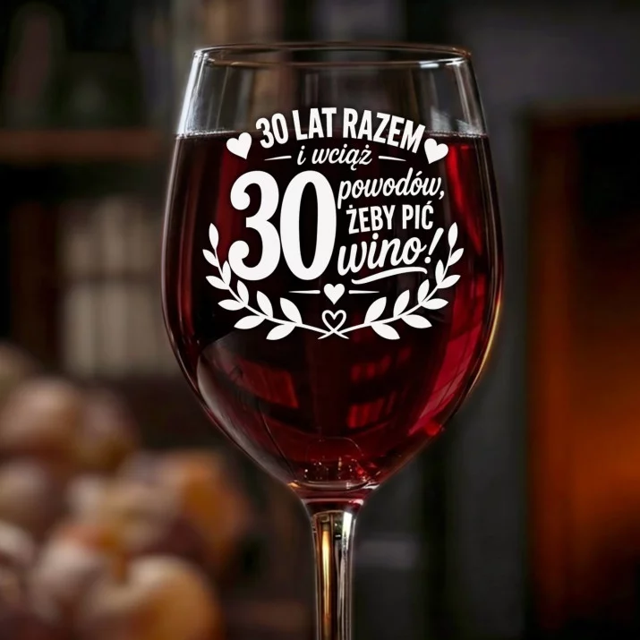 Kieliszek Do Wina Na 30 Rocznicę Ślubu Prezent Dla Kobiety: 30 Lat Razem Wino Kieliszek Do Wina Na 30 Rocznicę Ślubu Prezent Dla Kobiety: 30 Lat Razem Wino