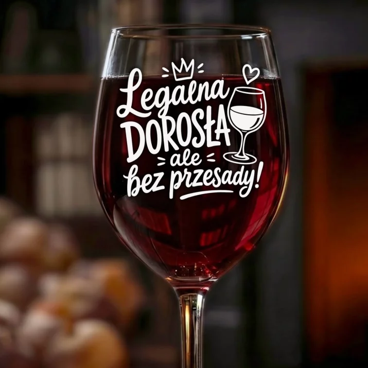 Kieliszek Do Wina Na 18 Urodziny Prezent Dla Kobiety: Legalna Dorosła Bez Przesady