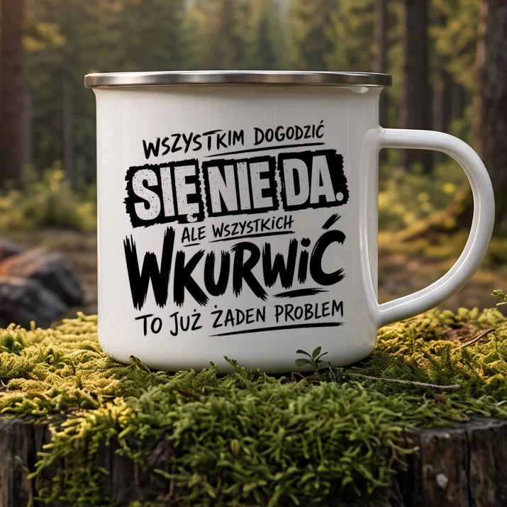 Kubek Emaliowany Dla Koleżanki Prezent Dla Kobiety: Wszystkim Dogodzić Się Kubek Emaliowany Dla Koleżanki Prezent Dla Kobiety: Wszystkim Dogodzić Się