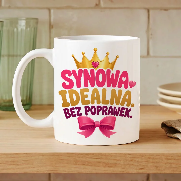 Kubek Z Nadrukiem Dla Synowej Prezent Dla Kobiety: Synowa Idealna