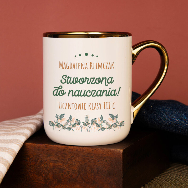 Stworzona do nauczania - Kubek ceramiczny ze złotym rantem