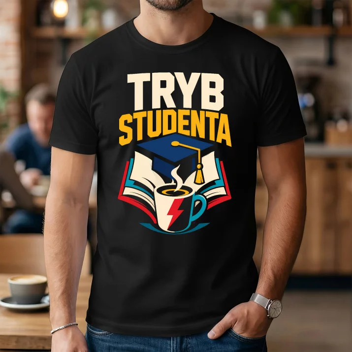 Koszulka Męska Dla Studenta Prezent Dla Mężczyzny: Tryb Studenta