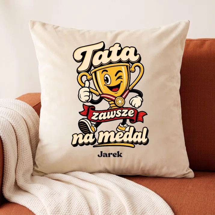 Poduszka Dekoracyjna Dla Ojca Prezent Na Dzień Ojca Dla Mężczyzny: Tata Zawsze Na Medal