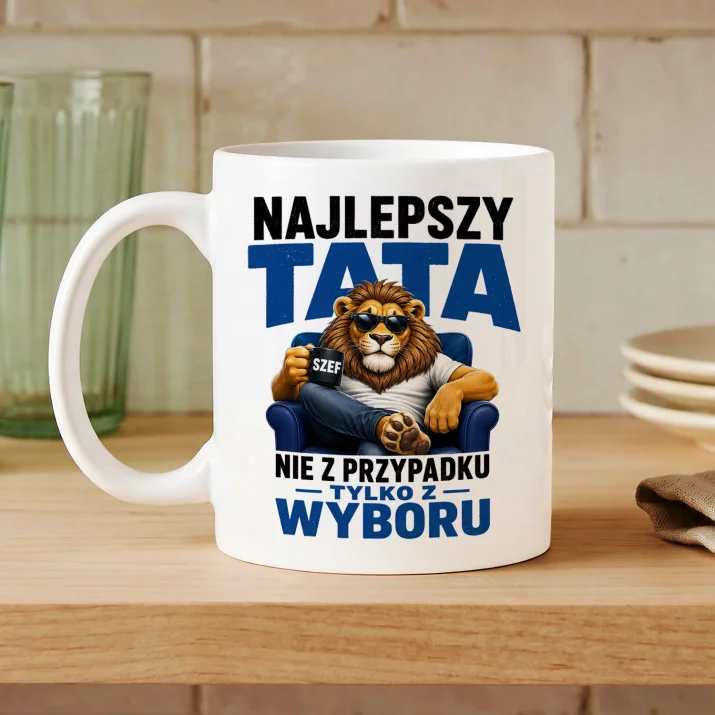 Kubek Z Nadrukiem Na Dzień Ojca Prezent Dla Taty Mężczyzny: Tata Z Wyboru