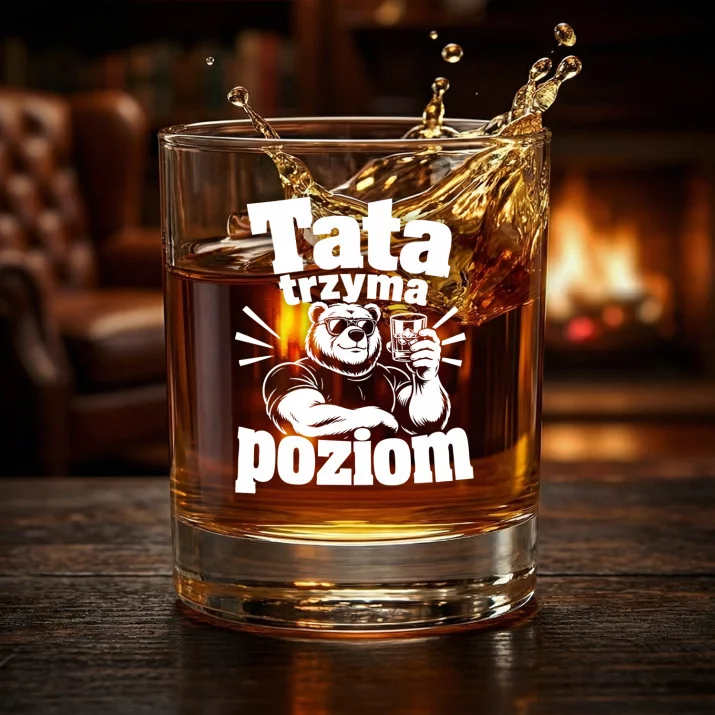 Szklanka Do Whisky Na Dzień Ojca Prezent Dla Taty Mężczyzny: Tata Trzyma Poziom