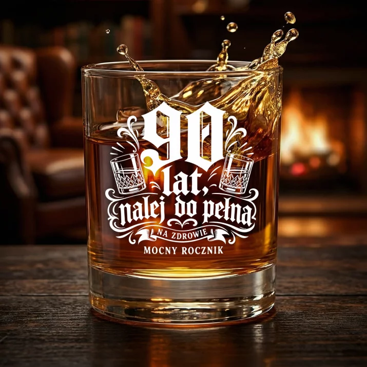 Szklanka Do Whisky Dla 90 Latka Prezent Dla Mężczyzny: 90 Lat, Nalej Do Pełna Szklanka Do Whisky Dla 90 Latka Prezent Dla Mężczyzny: 90 Lat, Nalej Do Pełna
