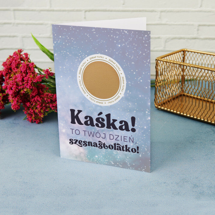 To Twój dzień, szesnastolatko - Kartka zdrapka