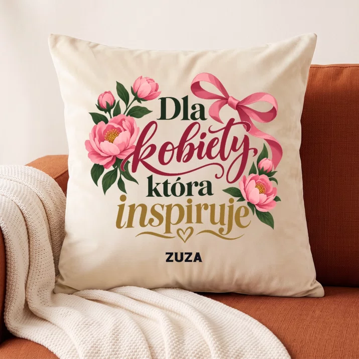 Poduszka Dekoracyjna Na Dzień Kobiet Prezent Dla Kobiety Kobiety: Dla Kobiety, Która