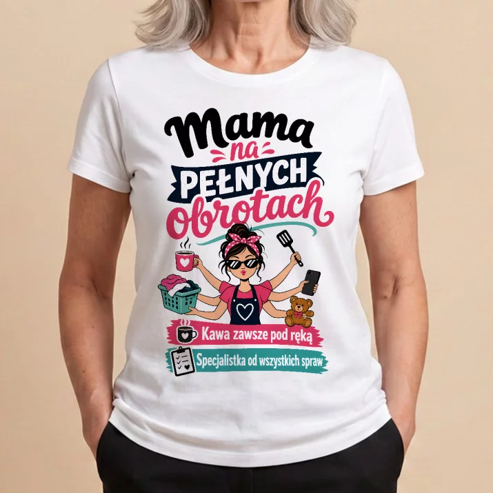 Koszulka Damska Biała Dla Mamy Prezent Na Dzień Mamy Dla Kobiety: Mama W Akcji