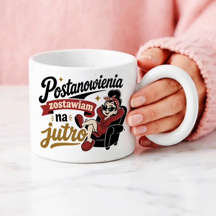 Kubek Z Okrągłym Uchem Na Nowy Rok Prezent Dla Kobiety: Postanowienia Na Luzie
