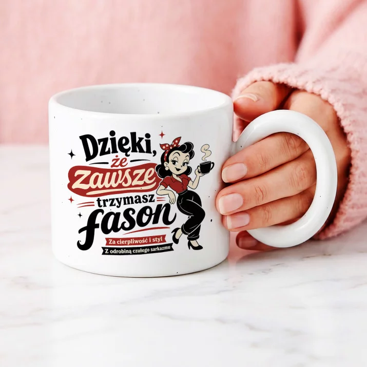 Kubek Z Okrągłym Uchem Na Podziękowanie Prezent Dla Kobiety: Czuły Sarkazm Kubek Z Okrągłym Uchem Na Podziękowanie Prezent Dla Kobiety: Czuły Sarkazm