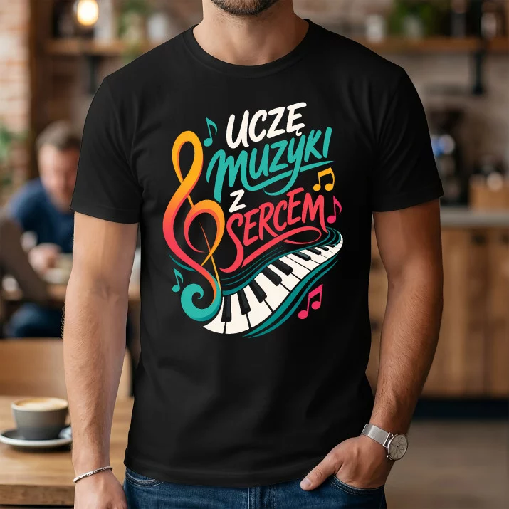 Koszulka Męska Dla Nauczyciela Muzyki Prezent Na Dzień Nauczyciela Dla Mężczyzny: Uczę Muzyki Z Sercem