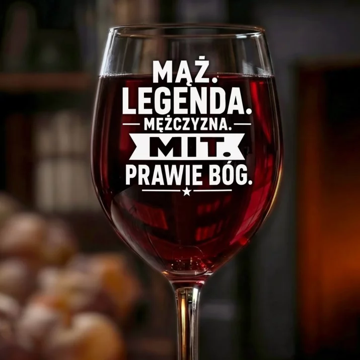 Kieliszek Do Wina Dla Męża Prezent Na Rocznicę Ślubu Dla Mężczyzny: Mąż Legenda Mit Kieliszek Do Wina Dla Męża Prezent Na Rocznicę Ślubu Dla Mężczyzny: Mąż Legenda Mit