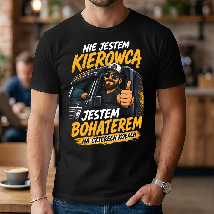 Koszulka Męska Dla Kierowcy Zawodowego Prezent Dla Mężczyzny: Jestem Bohaterem