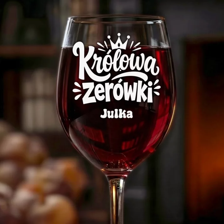 Kieliszek Do Wina z Grawerem Na Zakończenie Zerówki Prezent Dla Kobiety: Królowa Zerówki