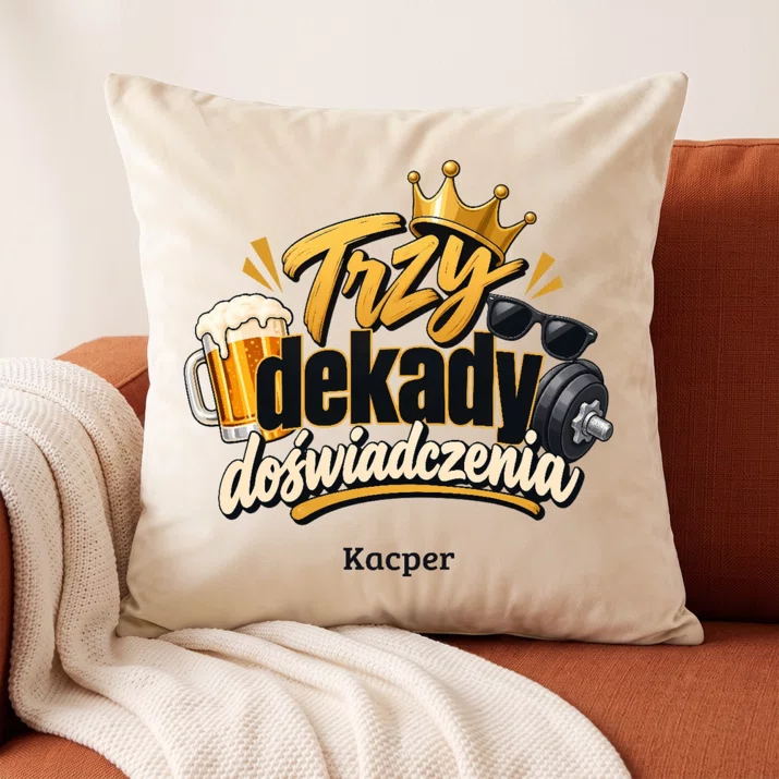 Poduszka Dekoracyjna Na 30 Urodziny Prezent Dla 30 Latka Mężczyzny: Trzy Dekady Doświadczenia