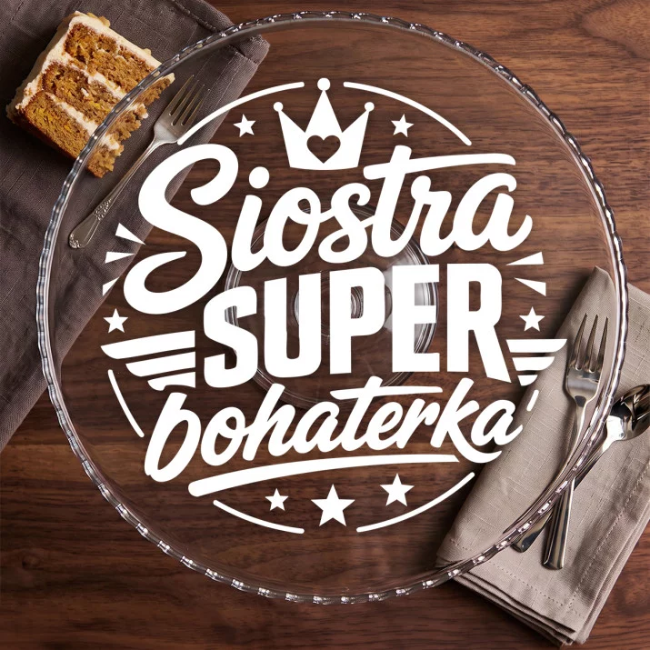 Patera Na Ciasto Dla Siostry Prezent Dla Kobiety: Siostrzana Supermoc Patera Na Ciasto Dla Siostry Prezent Dla Kobiety: Siostrzana Supermoc