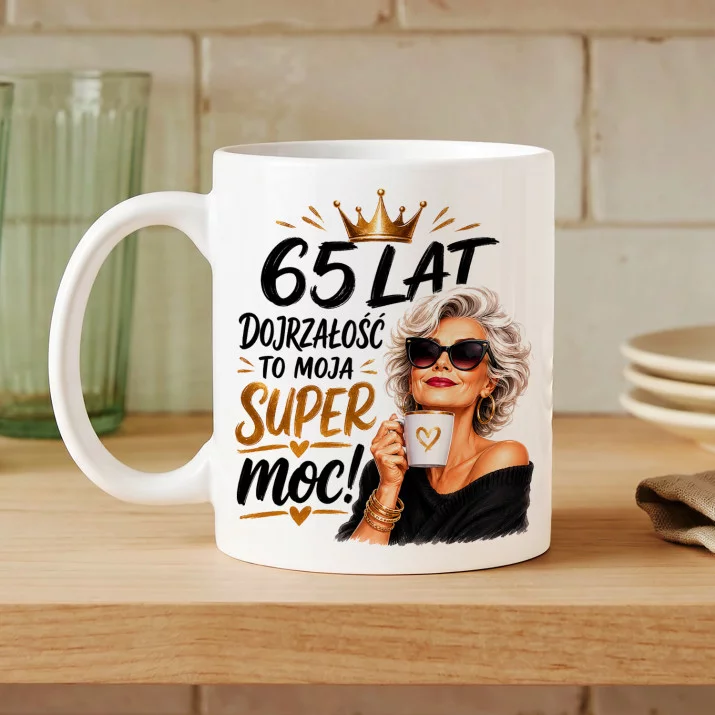 Kubek Z Nadrukiem Dla 65 Latki Prezent Na 65 Urodziny Dla Kobiety: 65 Lat Dojrzałości Kubek Z Nadrukiem Dla 65 Latki Prezent Na 65 Urodziny Dla Kobiety: 65 Lat Dojrzałości