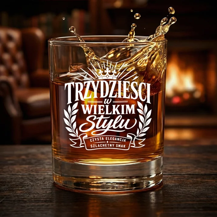 Szklanka Do Whisky Na 30 Urodziny Prezent Dla Kobiety: Trzydzieści W Wielkim Stylu