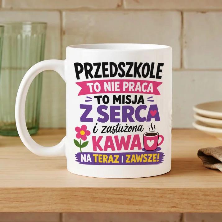 Kubek Z Nadrukiem Na Zakończenie Przedszkola Prezent Dla Kobiety: Misja Przedszkola I Kawa Kubek Z Nadrukiem Na Zakończenie Przedszkola Prezent Dla Kobiety: Misja Przedszkola I Kawa