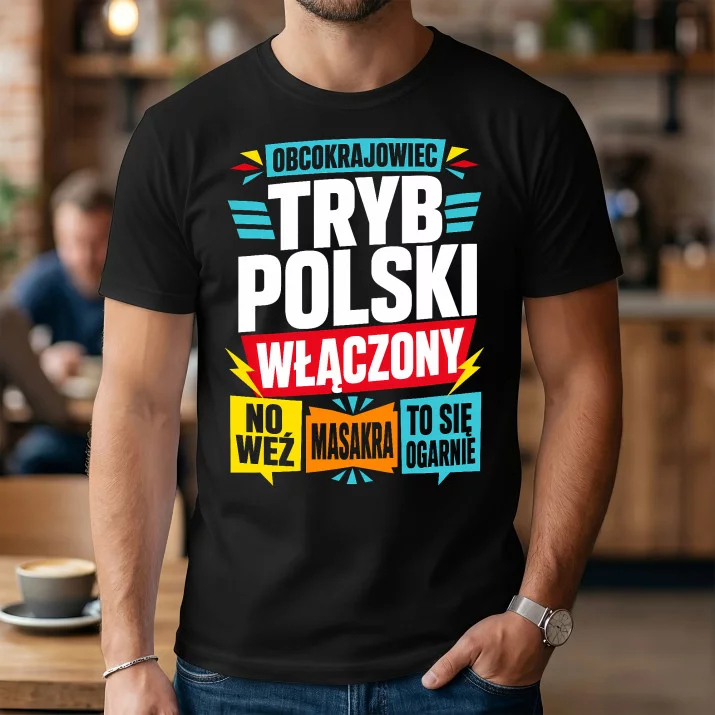Koszulka Męska Dla Obcokrajowca Prezent Dla Mężczyzny: Tryb Polski