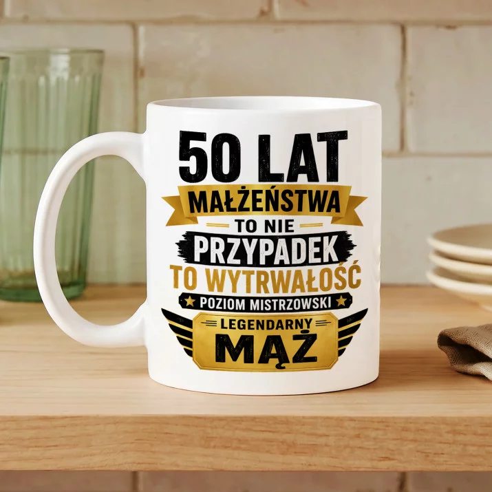 Kubek Z Nadrukiem Na Złote Gody Prezent Dla Mężczyzny: Legendarny Mąż, 50 Lat Kubek Z Nadrukiem Na Złote Gody Prezent Dla Mężczyzny: Legendarny Mąż, 50 Lat