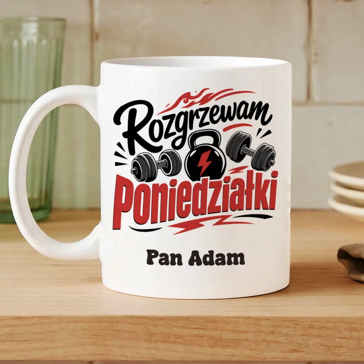 Kubek Personalizowany Dla Nauczyciela Wf Prezent Na Dzień Nauczyciela Dla Mężczyzny: Rozgrzewam Poniedziałki