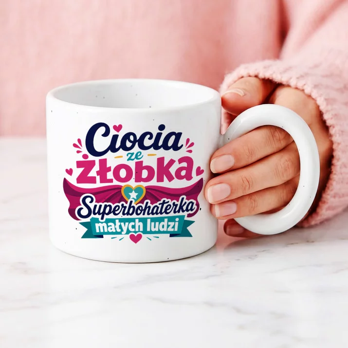 Kubek Z Okrągłym Uchem Dla Cioci Ze Żłobka Prezent Dla Kobiety: Ciocia Ze Żłobka