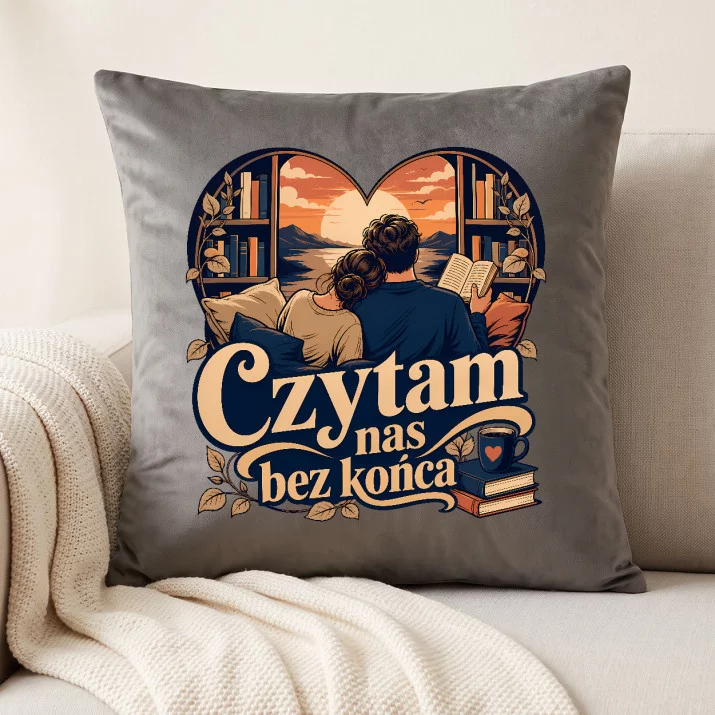 Poduszka Dekoracyjna Dla Mola Książkowego Prezent Dla Mężczyzny: Czytam Nas Bez Końca