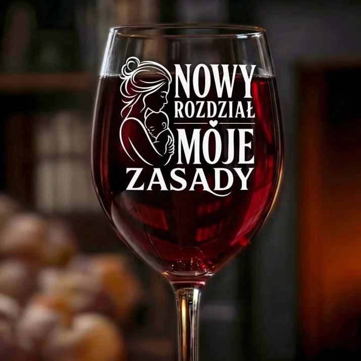 Kieliszek Do Wina Dla Noworodka I Mamy Prezent Na Dzień Mamy Dla Kobiety: Nowy Rozdział Moje Zasady