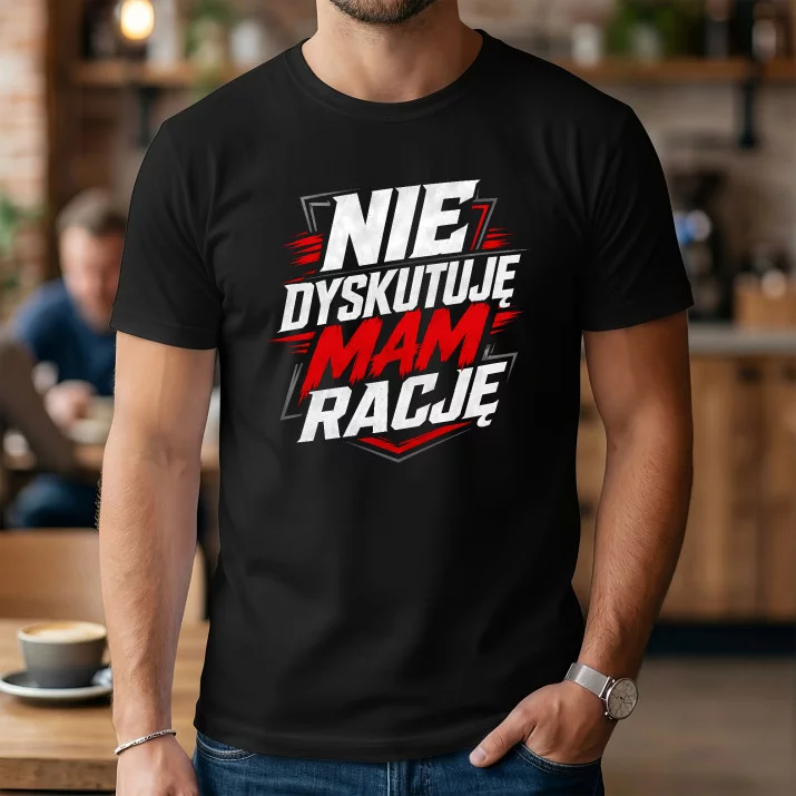 Koszulka Męska Dla Mężczyzny Prezent Dla Mężczyzny: Nie Dyskutuję