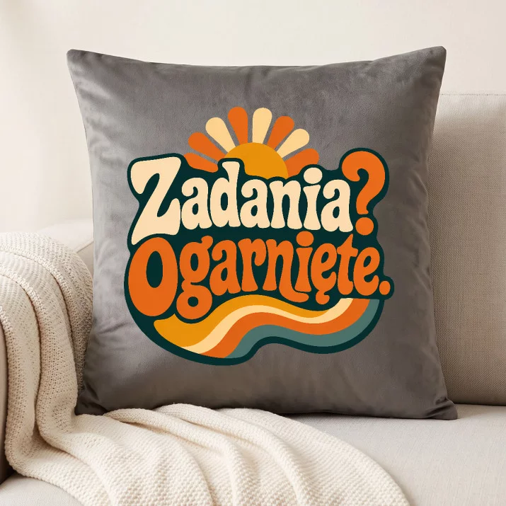 Poduszka Dekoracyjna Dla Pracownika Prezent Dla Mężczyzny: Zadania? Ogarnięte.