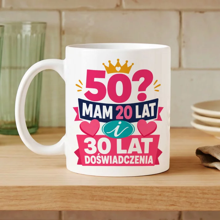 Kubek Z Nadrukiem Na 50 Urodziny Prezent Dla Kobiety: Doświadczenie Kubek Z Nadrukiem Na 50 Urodziny Prezent Dla Kobiety: Doświadczenie