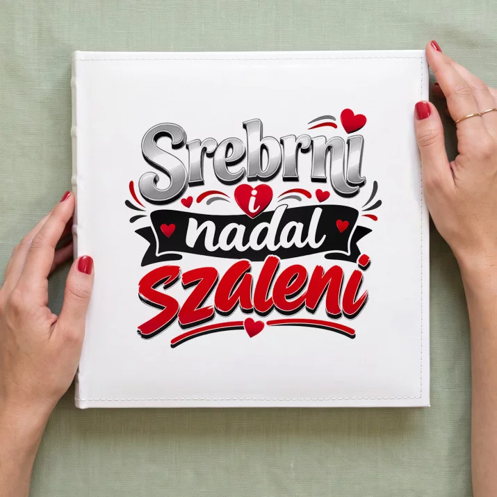 Album Na Zdjęcia Tradycyjny Na 25 Lecie Ślubu Prezent Dla Pary: Srebrne Szaleństwo Album Na Zdjęcia Tradycyjny Na 25 Lecie Ślubu Prezent Dla Pary: Srebrne Szaleństwo