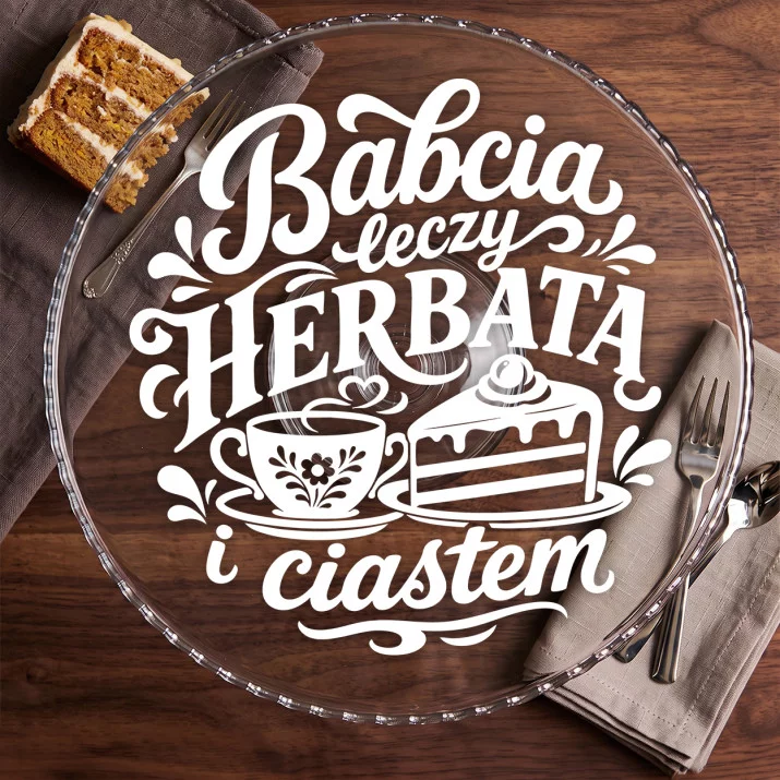 Patera Na Ciasto Dla Babci Prezent Na Dzień Babci Dla Kobiety: Herbaciana Terapia Patera Na Ciasto Dla Babci Prezent Na Dzień Babci Dla Kobiety: Herbaciana Terapia