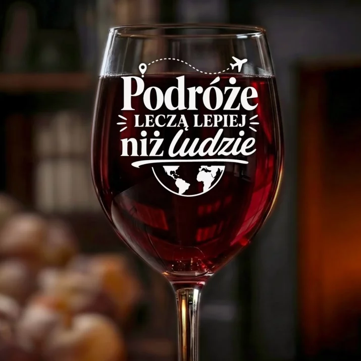 Kieliszek Do Wina Dla Podróżniczki Prezent Dla Kobiety: Podróże Leczą Lepiej Kieliszek Do Wina Dla Podróżniczki Prezent Dla Kobiety: Podróże Leczą Lepiej