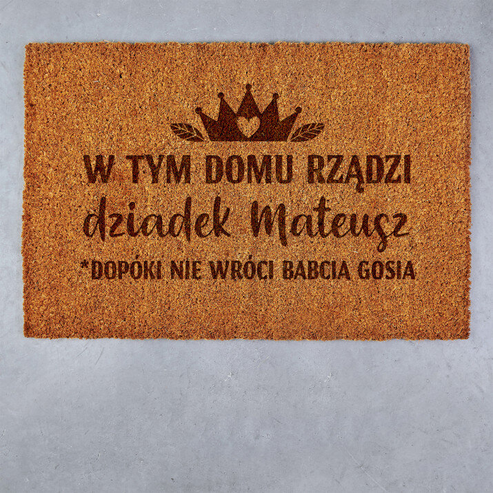 W tym domu rządzi dziadek - Wycieraczka Kokosowa W tym domu rządzi dziadek - Wycieraczka Kokosowa