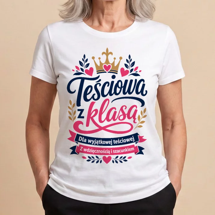 Koszulka Damska Biała Dla Teściowej Prezent Na Dzień Mamy Dla Kobiety: Elegancka Teściowa