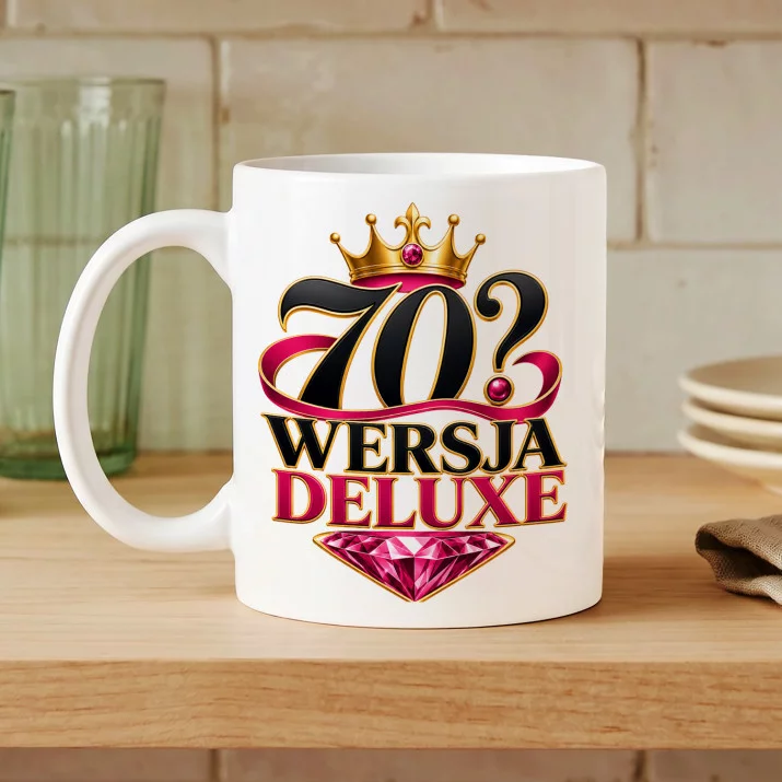 Kubek Z Nadrukiem Na 70 Urodziny Prezent Dla Kobiety: Wersja Deluxe