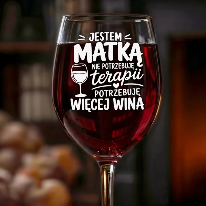 Kieliszek Do Wina Dla Matki Prezent Na Dzień Mamy Dla Kobiety: Jestem Matką - Więcej Wina