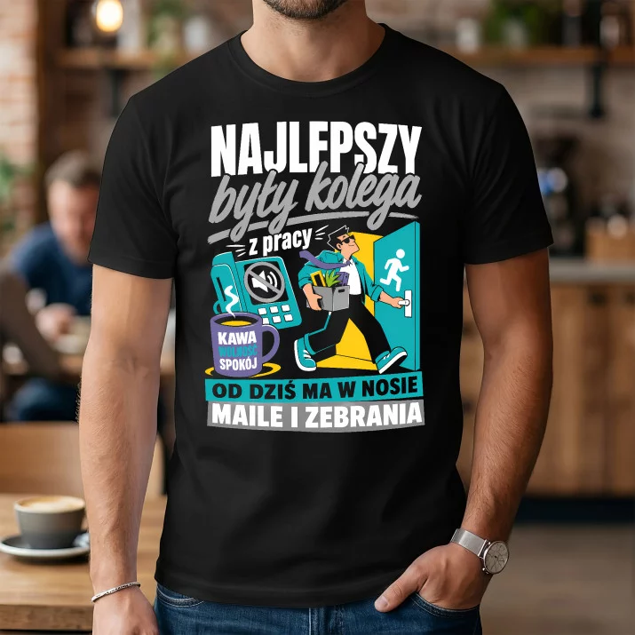 Koszulka Męska Na Pożegnanie Kolegi Z Pracy Prezent Dla Mężczyzny: Najlepszy Były