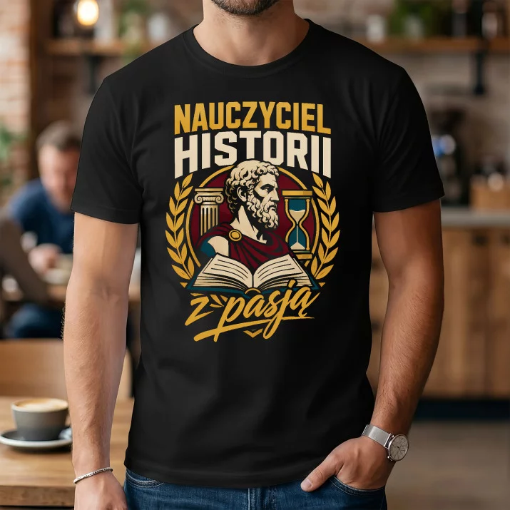 Koszulka Męska Dla Nauczyciela Historii Prezent Na Dzień Nauczyciela Dla Mężczyzny: Nauczyciel Historii