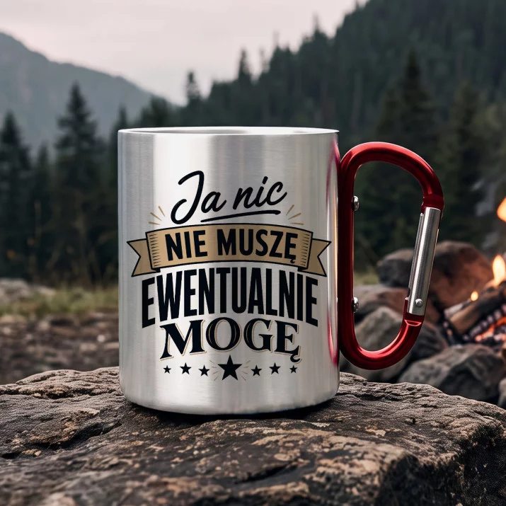 Kubek Metalowy z Karabińczykiem Dla Mężczyzny Prezent Dla Mężczyzny: Ja Nic Nie Muszę Kubek Metalowy z Karabińczykiem Dla Mężczyzny Prezent Dla Mężczyzny: Ja Nic Nie Muszę