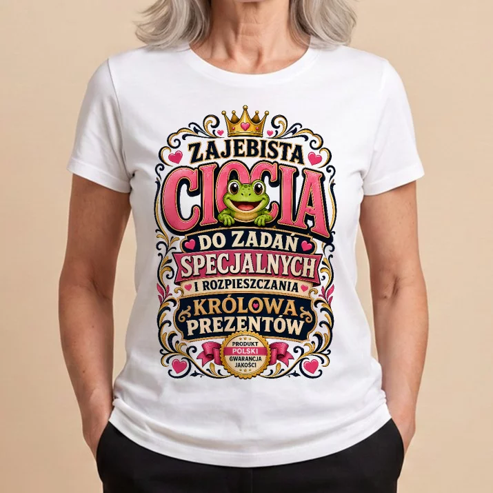 Koszulka Damska Biała Dla Cioci Prezent Dla Kobiety: Zajebista Ciocia Do
