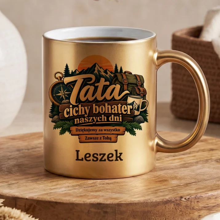 Złoty Kubek Dla Taty Prezent Na Dzień Ojca Dla Mężczyzny: Tata Cichy Bohater