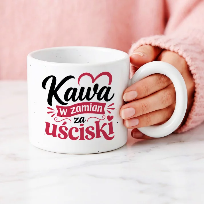 Kubek Z Okrągłym Uchem Na Walentynki Prezent Na Rocznicę Dla Kobiety: Kawa I Uściski