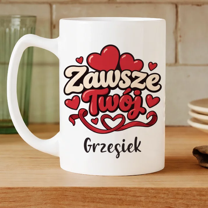 Kubek Personalizowany Dla Narzeczonego Prezent Na Dzień Chłopaka Dla Mężczyzny: Zawsze Twój Kubek Personalizowany Dla Narzeczonego Prezent Na Dzień Chłopaka Dla Mężczyzny: Zawsze Twój